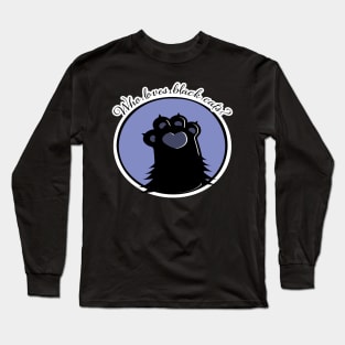 Who Loves Black Cats?! Long Sleeve T-Shirt